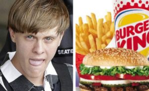 Dylann Roof Killed Nine. Gets Burger King Because He Was ...